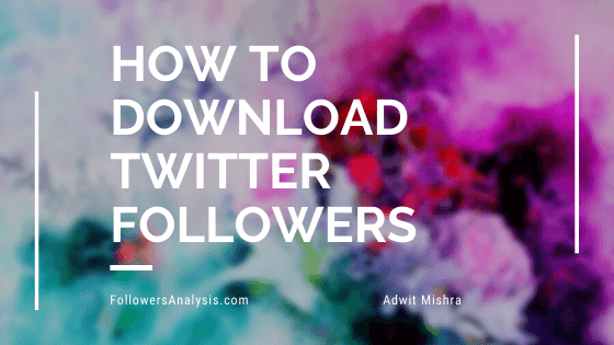 How to Download Twitter Followers