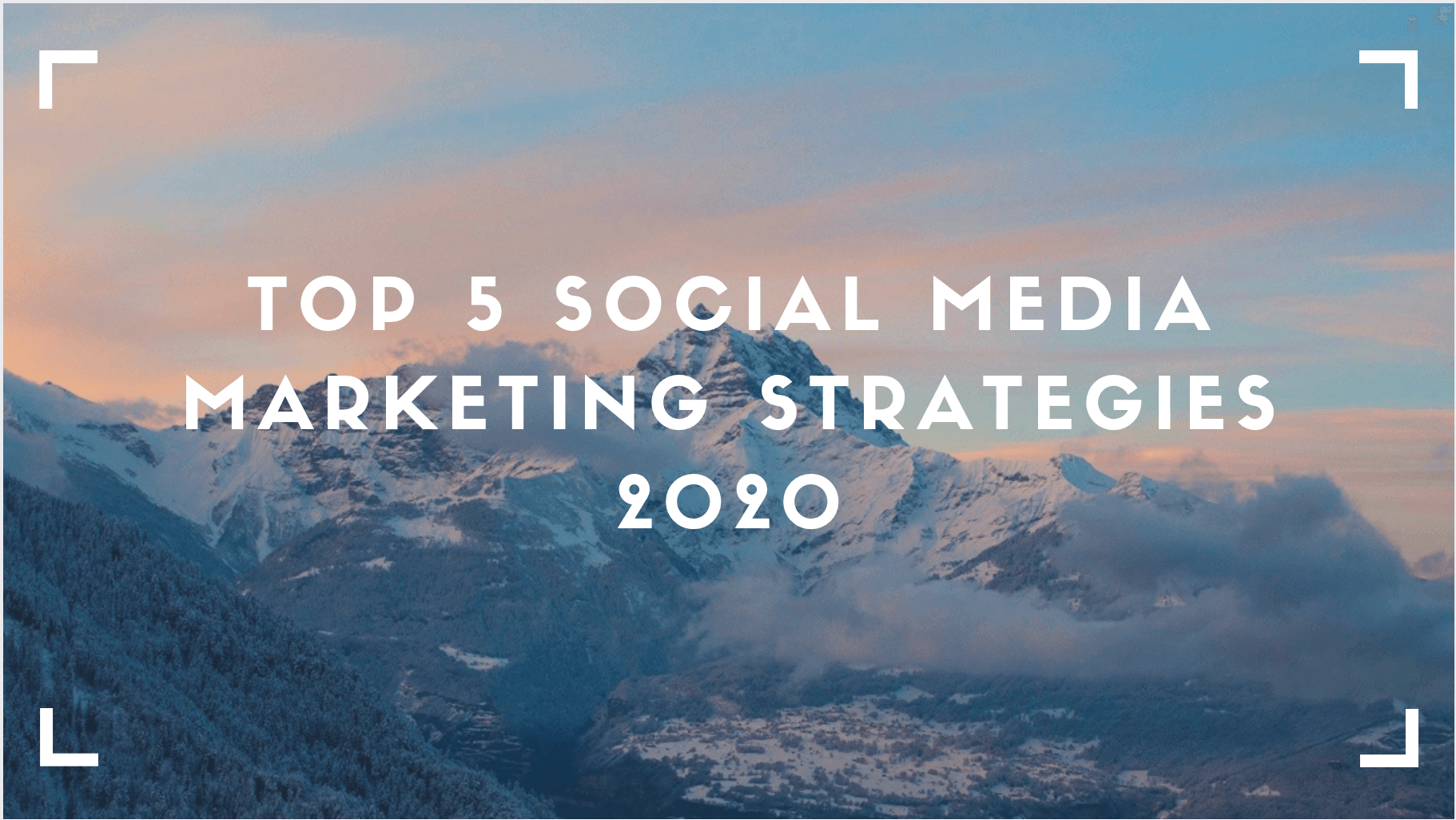 How to Develop an Effective Social Media Strategy in 2020