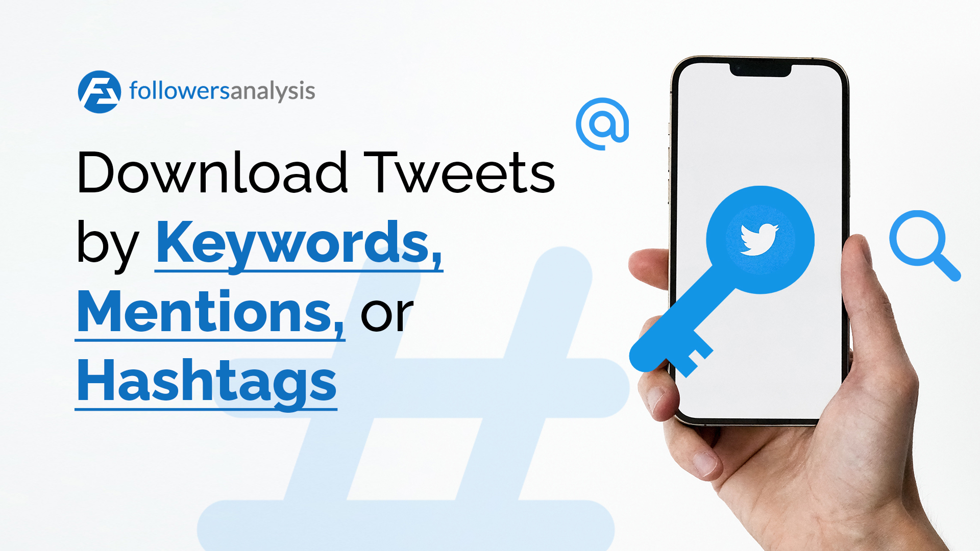 Download Tweets by Keywords, Mentions, or Hashtags